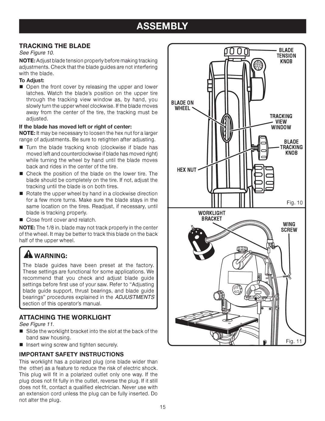 Ryobi BS903 manual Tracking the Blade, Attaching the Worklight, To Adjust, If the blade has moved left or right of center 