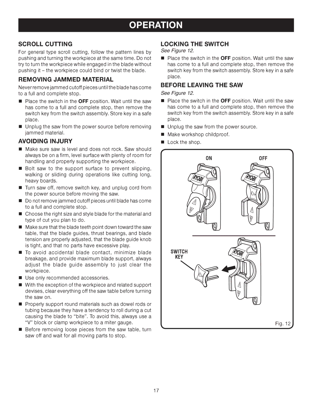 Ryobi BS903 manual Scroll Cutting, Removing Jammed Material, Avoiding Injury, Locking the Switch, Before Leaving the SAW 