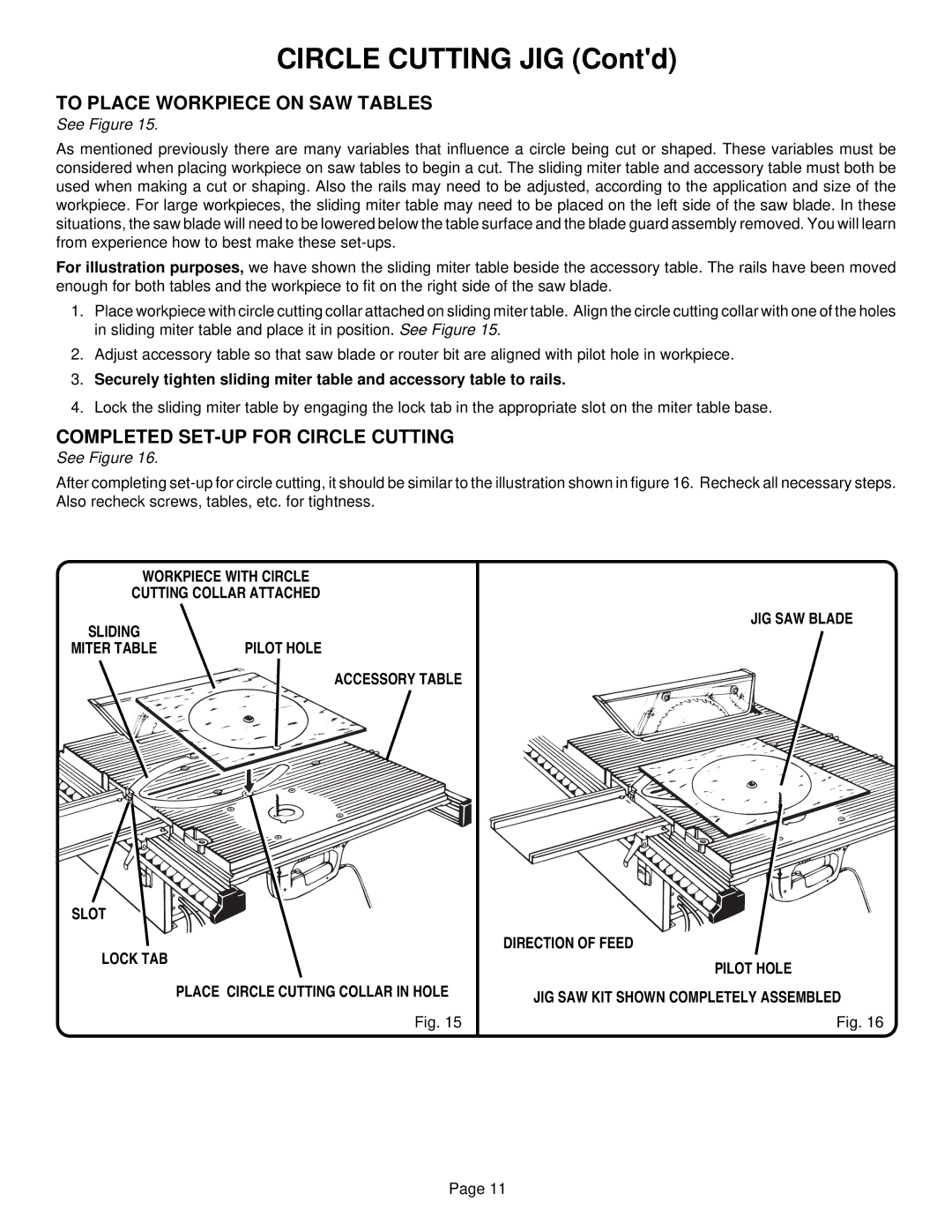 Ryobi BT3000 manual Circle Cutting JIG Contd, To Place Workpiece on SAW Tables, Completed SET-UP for Circle Cutting 