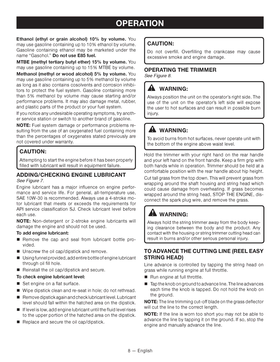 Ryobi CS -- RY34420, SS -- RY34440 ADDING/checking engine lubricant, Operating the Trimmer, To add engine lubricant 