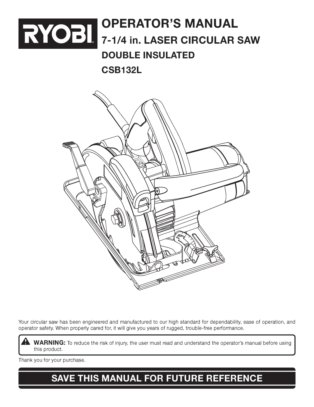 Ryobi CSB132L manual OPERATOR’S Manual, Save this Manual for Future Reference 