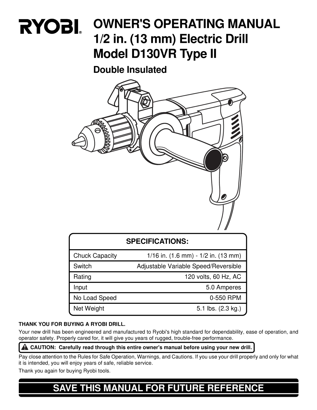 Ryobi D130VR owner manual Double Insulated, Thank YOU for Buying a Ryobi Drill 