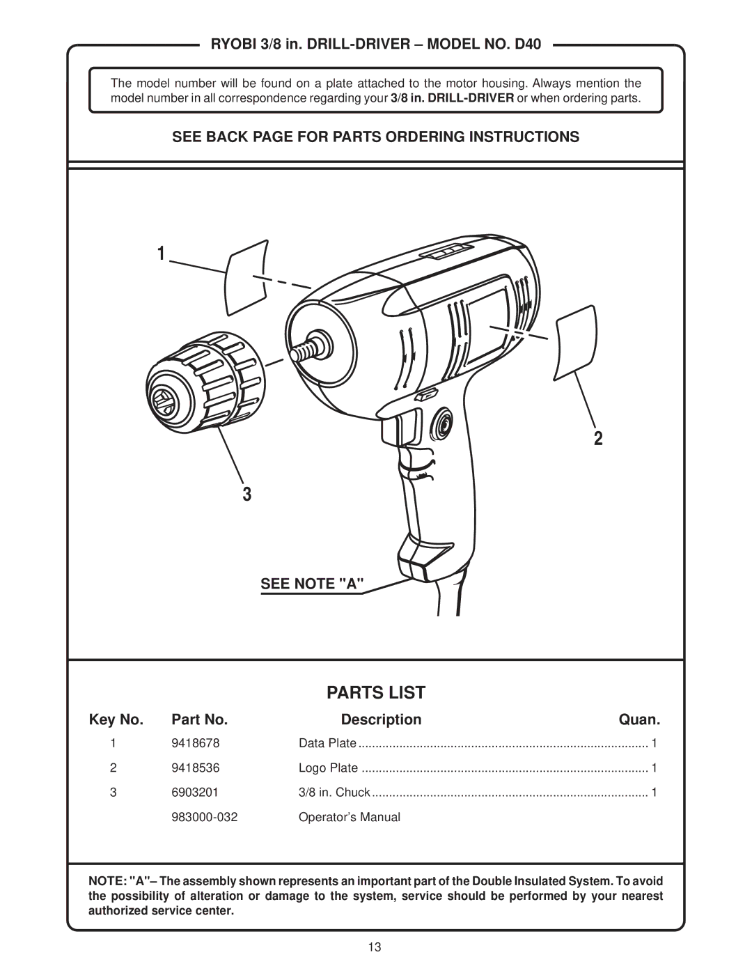 Ryobi manual Ryobi 3/8 in. DRILL-DRIVER Model NO. D40, See Back page for Parts Ordering Instructions See Note a 