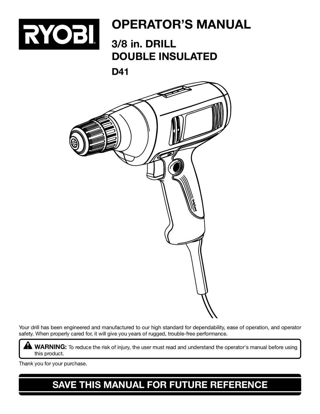 Ryobi D41 manual OPERATOR’S Manual, Save this Manual for Future Reference 