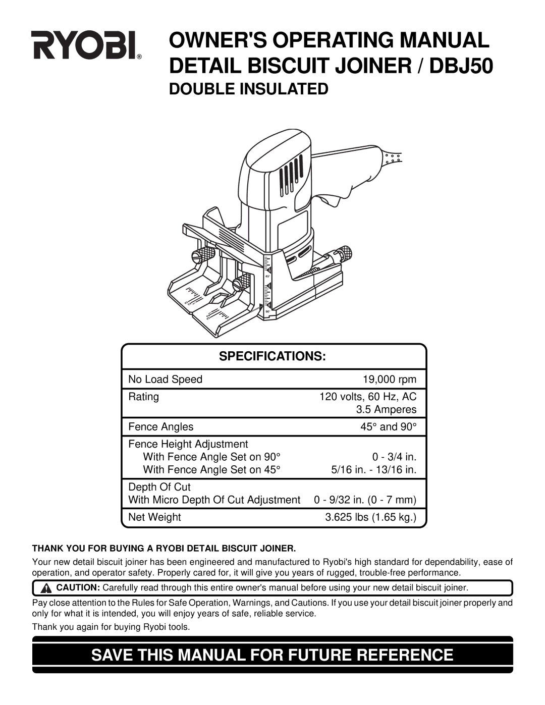 Ryobi DBJ50 specifications Save this Manual for Future Reference, Thank YOU for Buying a Ryobi Detail Biscuit Joiner 