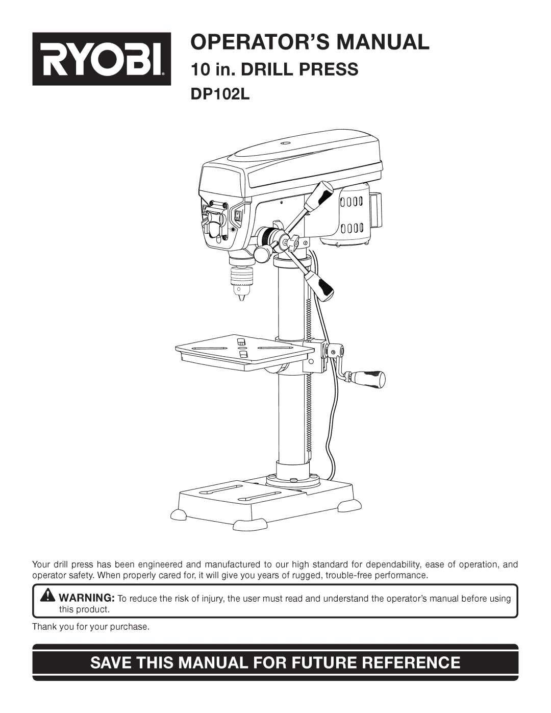 Ryobi DP102L manual OPERATOR’S Manual, Save this Manual for Future Reference 