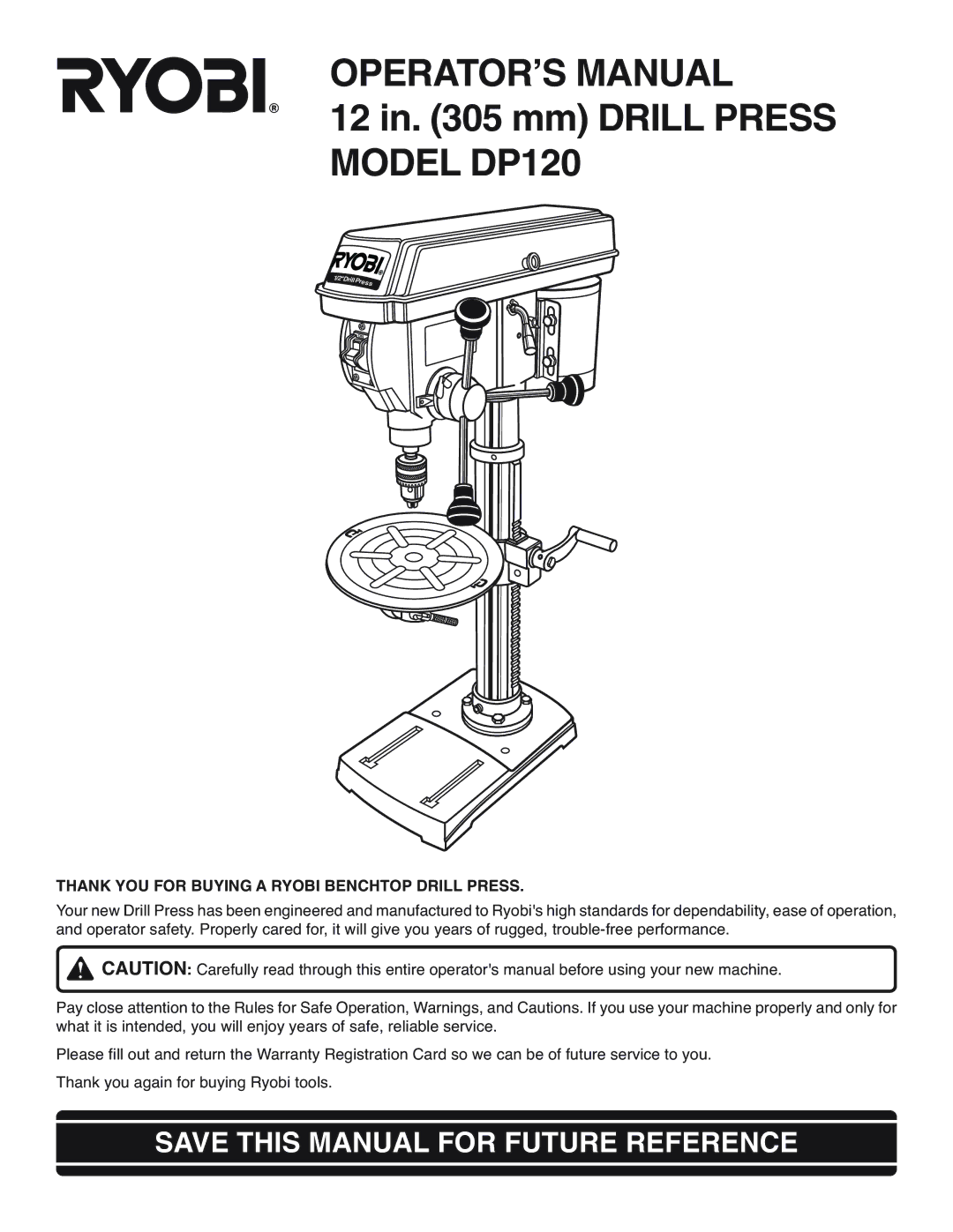 Ryobi DP120 warranty OPERATOR’S Manual, Save this Manual for Future Reference 