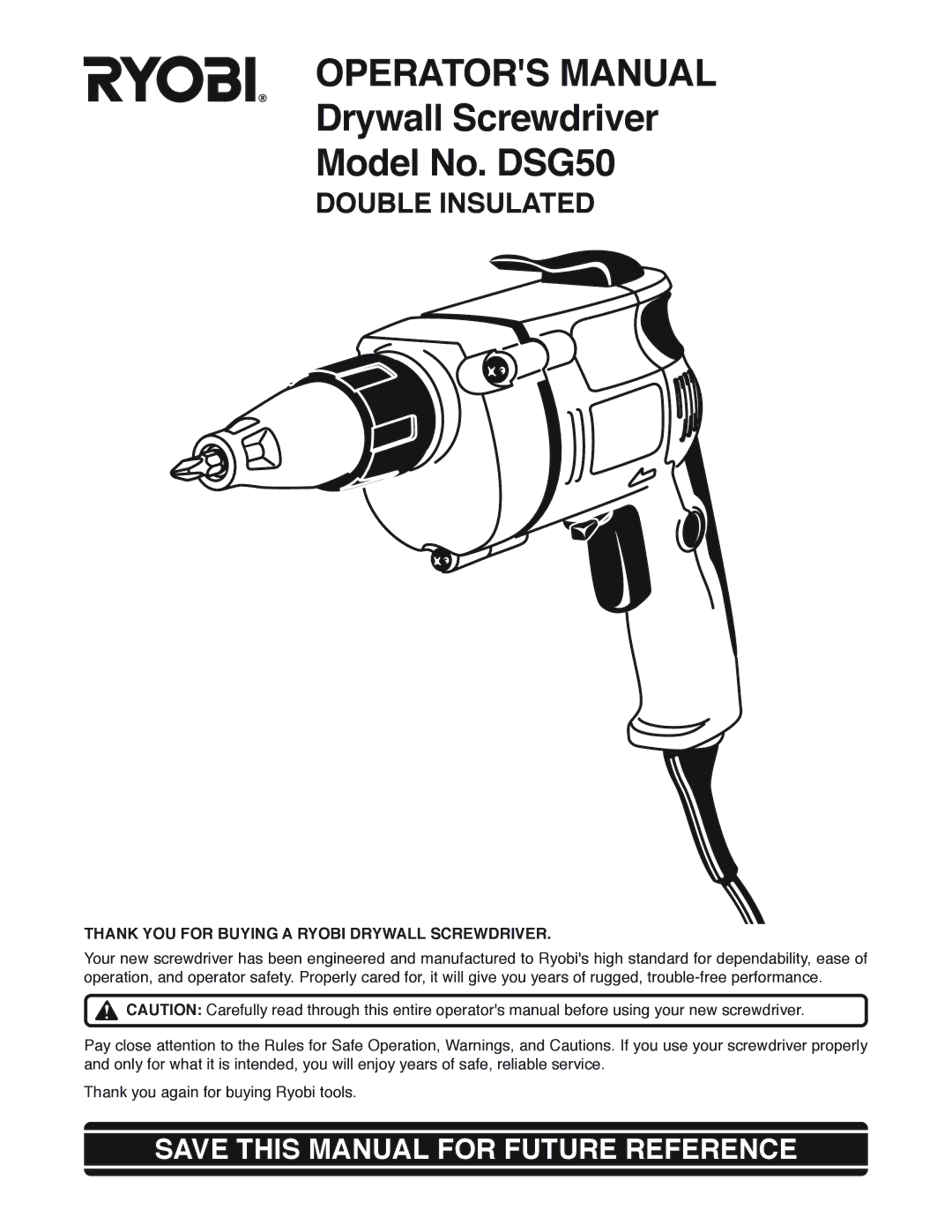 Ryobi DSG50 manual Save this Manual for Future Reference, Thank YOU for Buying a Ryobi Drywall Screwdriver 