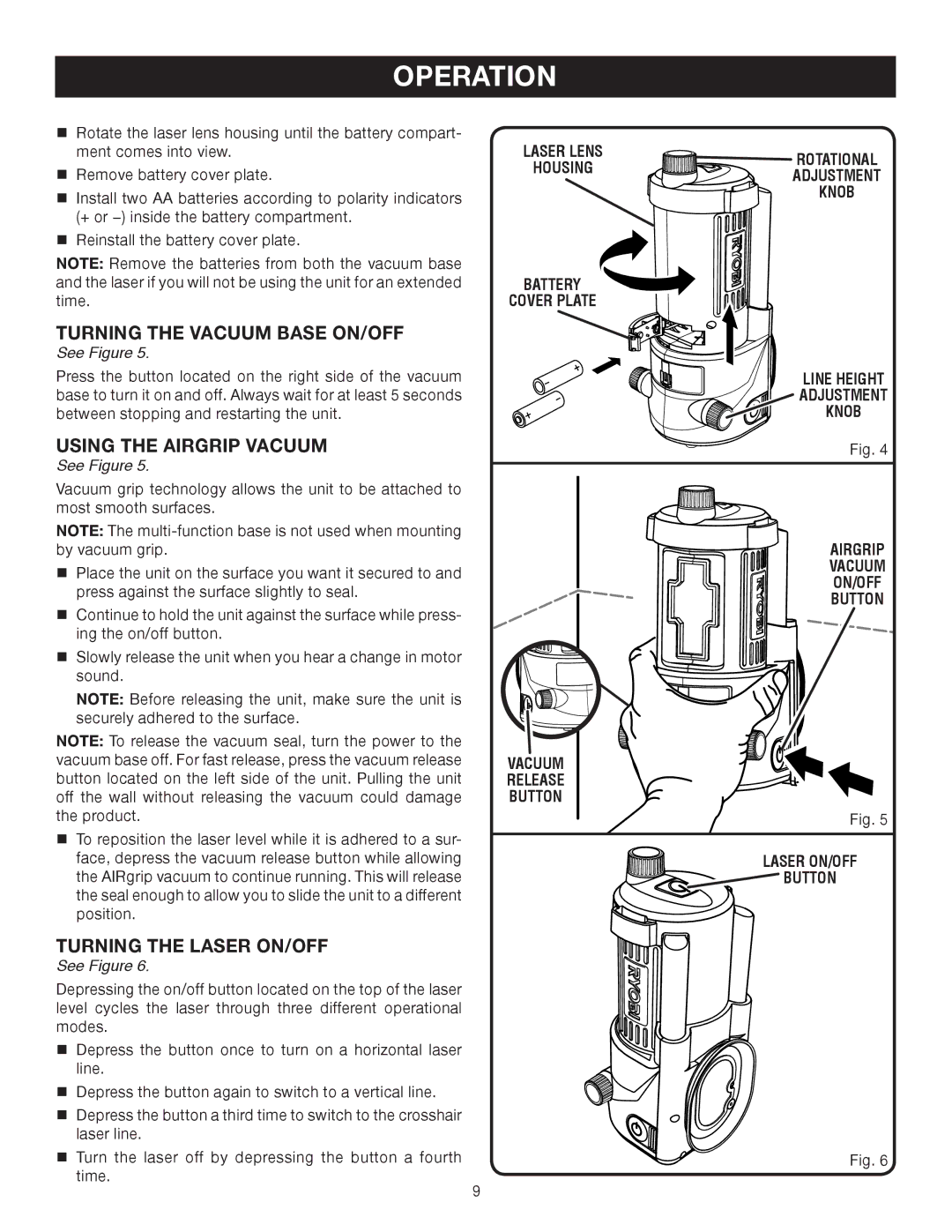 Ryobi ELL0006 manual Turning the Vacuum Base ON/OFF, Using the Airgrip Vacuum, Turning the Laser ON/OFF, See Figure 