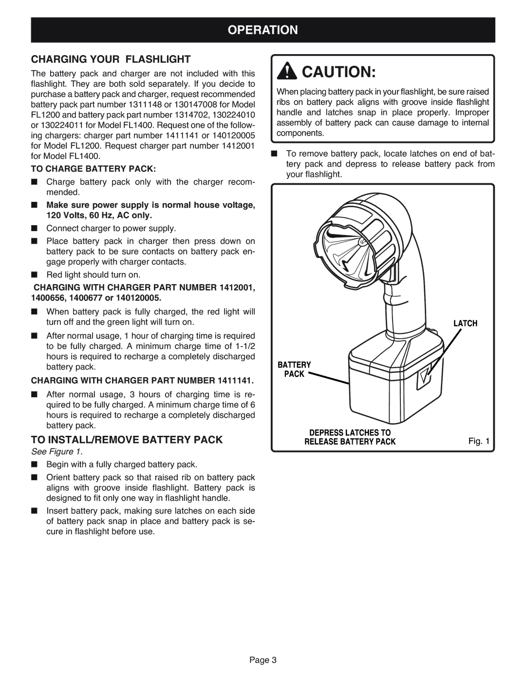 Ryobi FL1200, FL1400 operating instructions Operation, Charging Your Flashlight, To INSTALL/REMOVE Battery Pack 