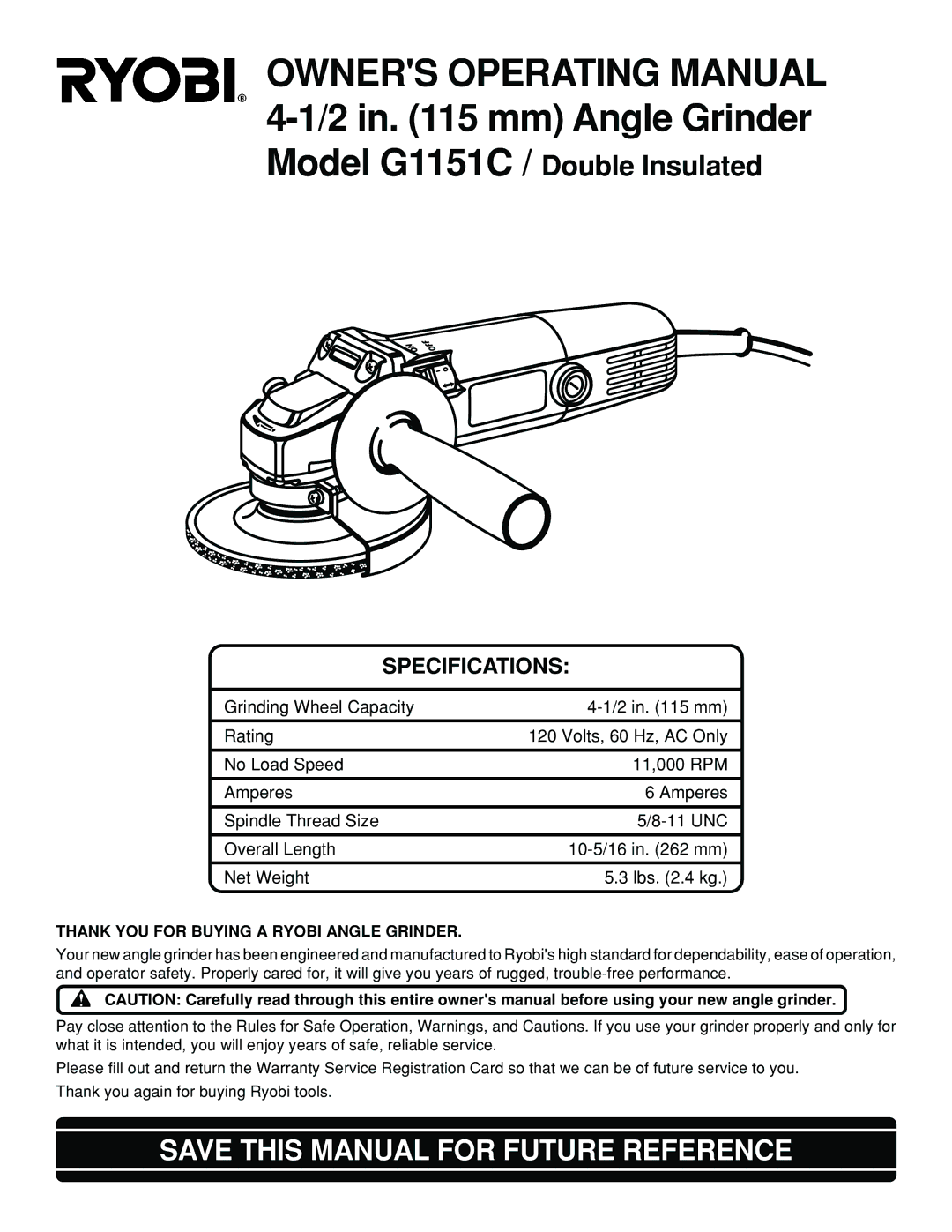 Ryobi G1151C specifications Owners Operating Manual 4-1/2 in mm Angle Grinder, Thank YOU for Buying a Ryobi Angle Grinder 