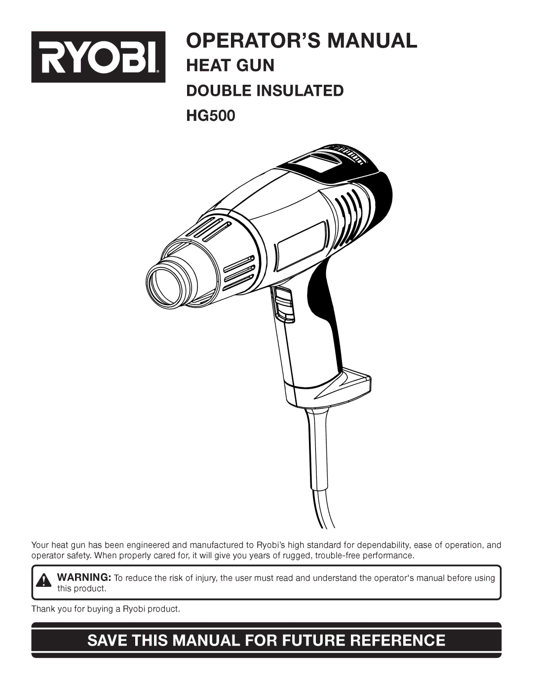 Ryobi HG500 manual OPERATOR’S Manual, Save this Manual for Future Reference 