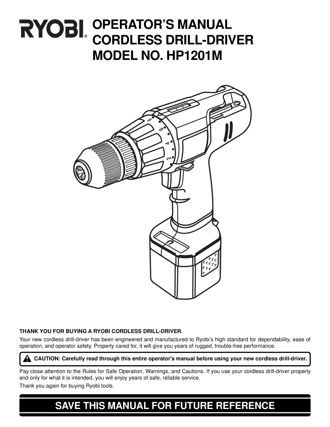 Ryobi manual OPERATOR’S Manual Cordless DRILL-DRIVER Model NO. HP1201M 