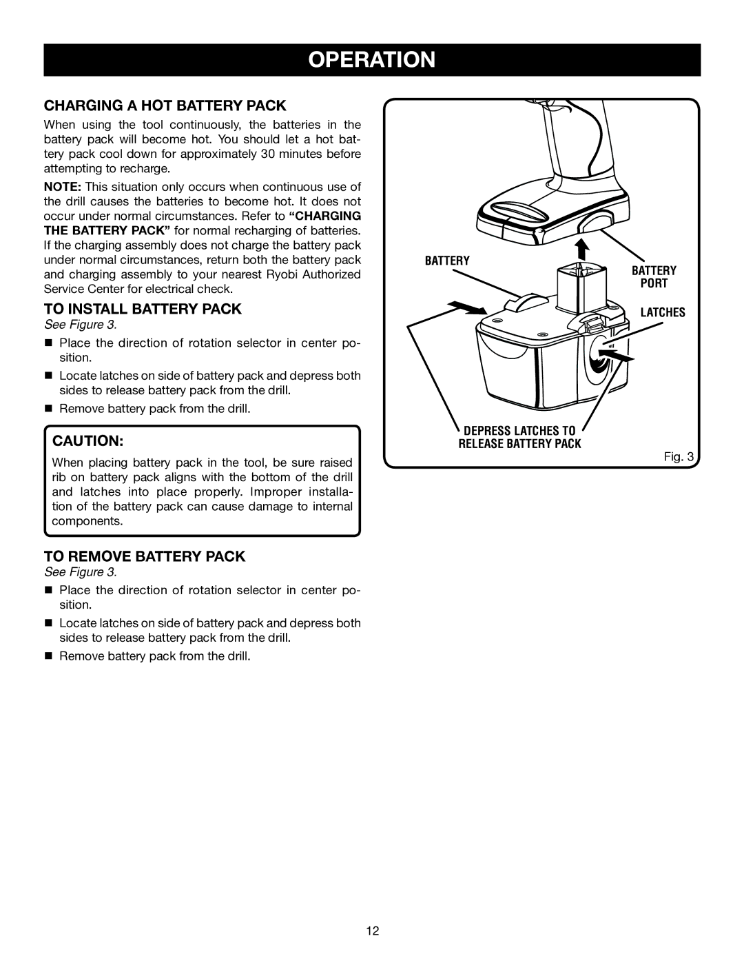 Ryobi HP472 manual Charging a HOT Battery Pack, To Install Battery Pack, To Remove Battery Pack 