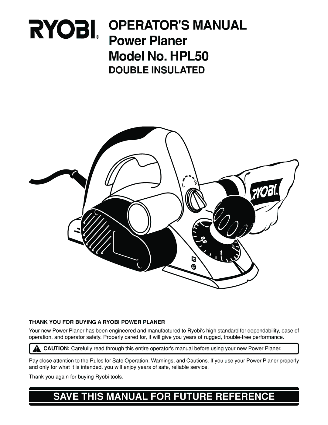 Ryobi HPL50 manual Save this Manual for Future Reference, Thank YOU for Buying a Ryobi Power Planer 