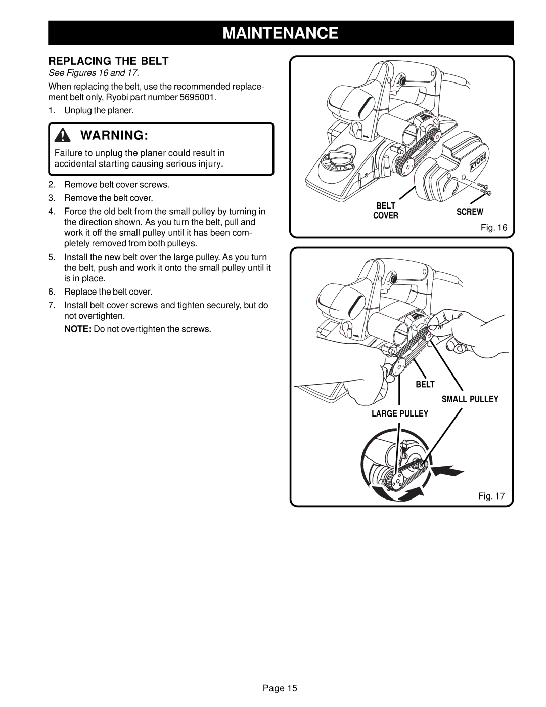 Ryobi HPL51 manual Replacing the Belt, See Figures 16 