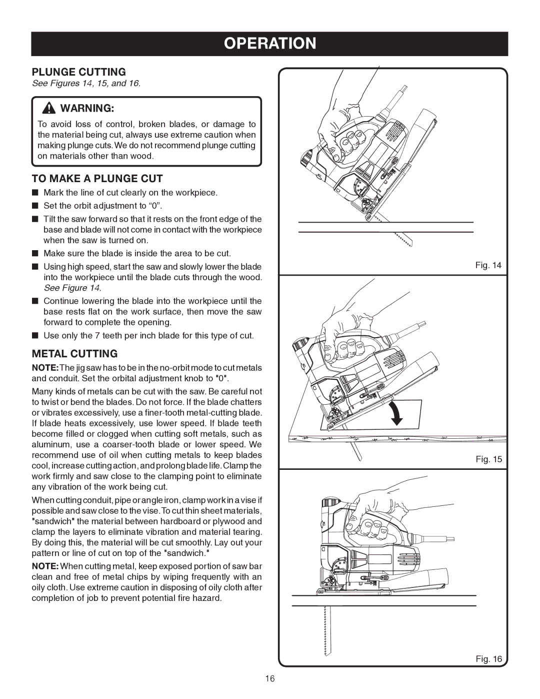 Ryobi Jig Saw manual Plunge Cutting, To Make a Plunge CUT, Metal Cutting, See Figures 14, 15 