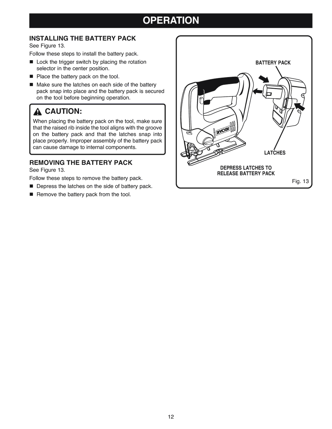 Ryobi OJ1802 manual Installing the Battery Pack, Removing the Battery Pack 