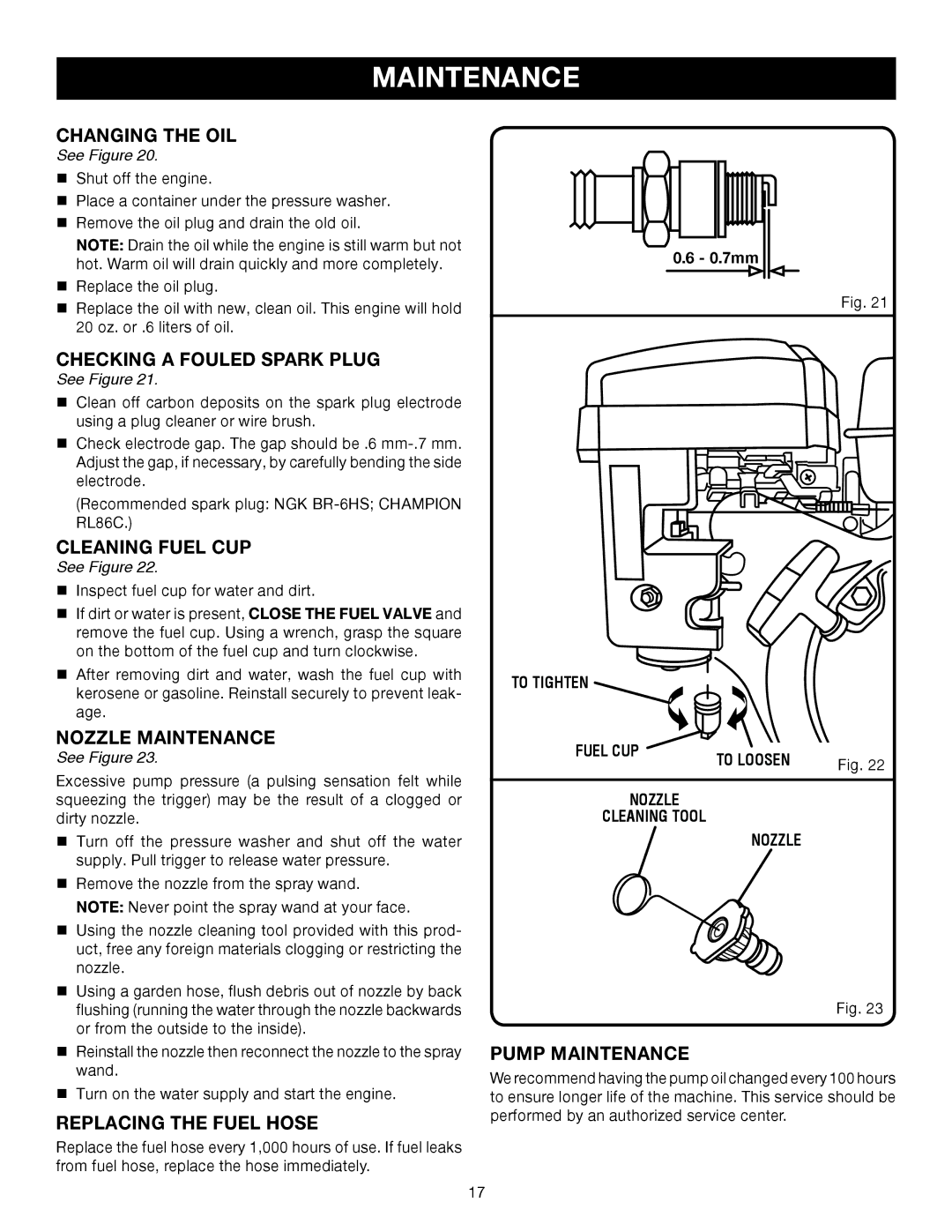 Ryobi Outdoor RY80030, 3000 PSI manual Changing the OIL, Checking a Fouled Spark Plug, Cleaning Fuel CUP, Nozzle Maintenance 