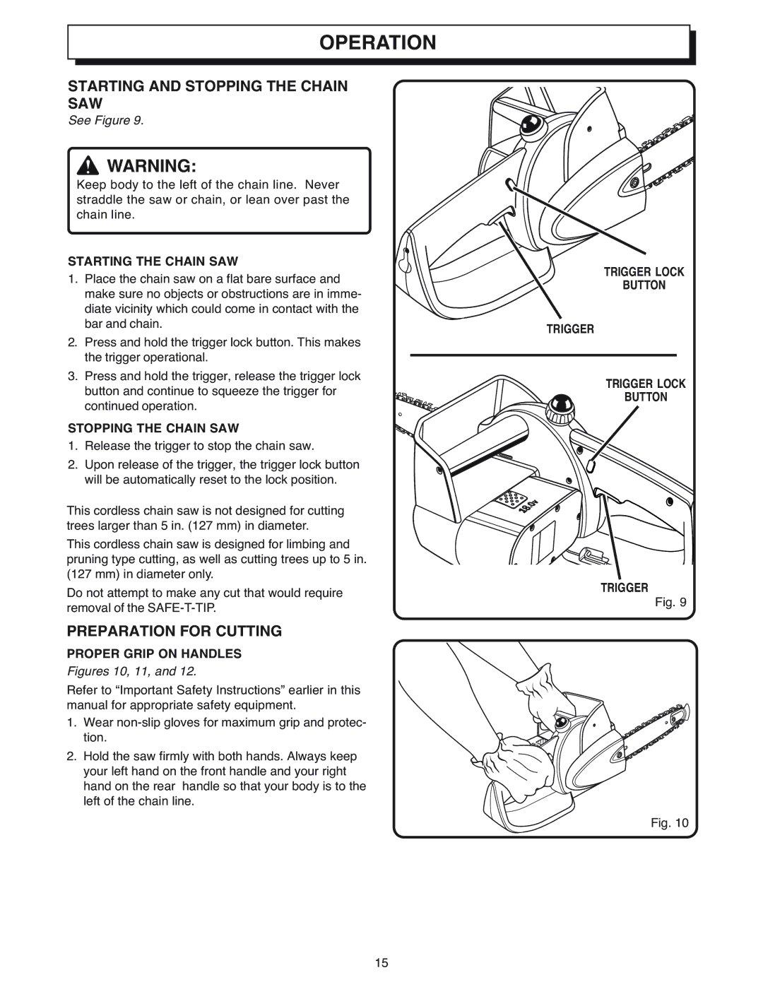 Ryobi Outdoor CS1800 manual Starting and Stopping the Chain SAW, Preparation for Cutting, Starting the Chain SAW 