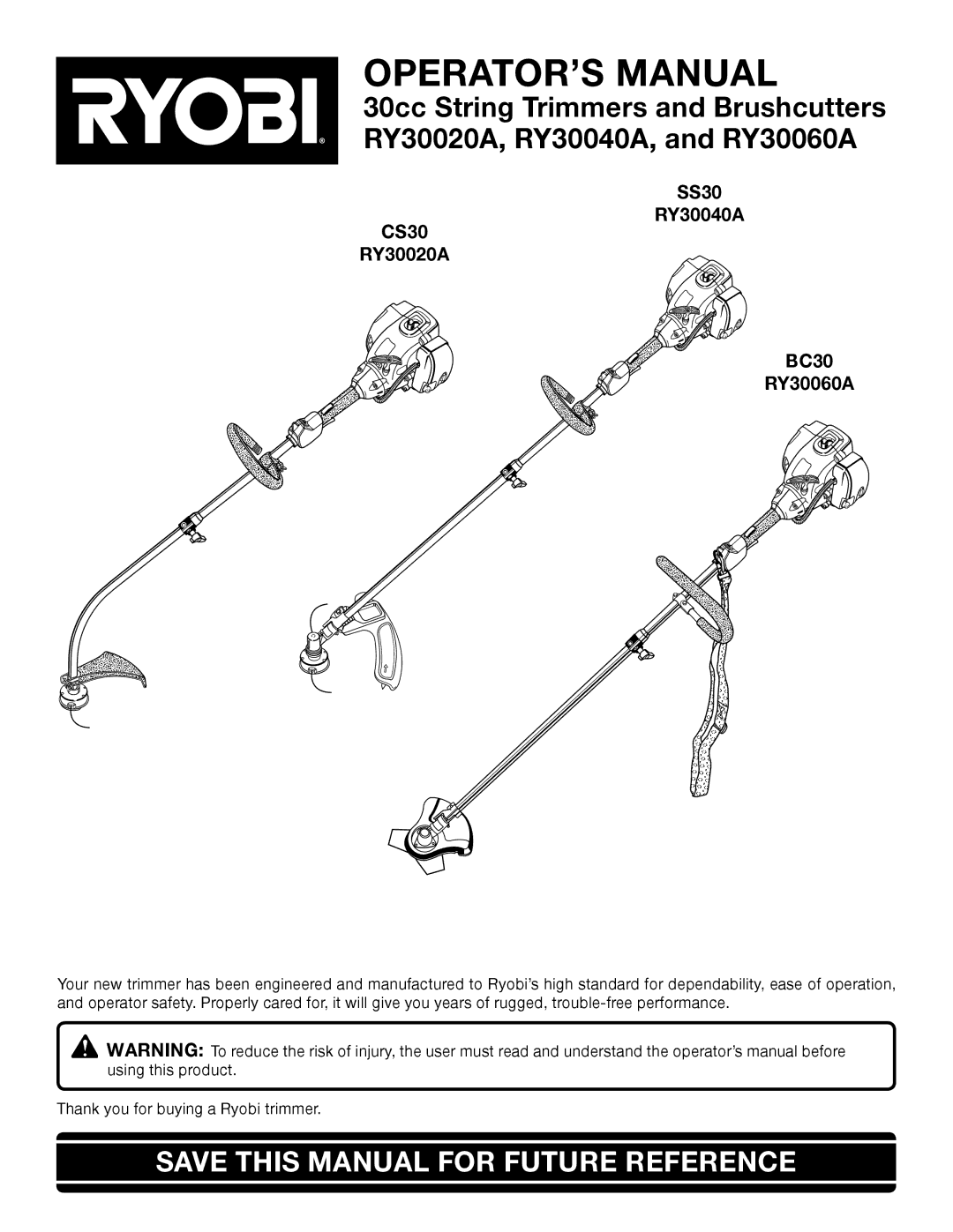 Ryobi Outdoor CS30 RY30020A, SS30 RY30040A, BC30 RY30060A manual OPERATOR’S Manual, Save this Manual for Future Reference 