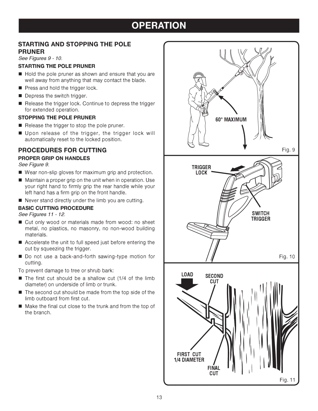 Ryobi Outdoor P2500 manual Starting and Stopping the Pole Pruner, Procedures for Cutting, See Figures 9, See Figures 11 