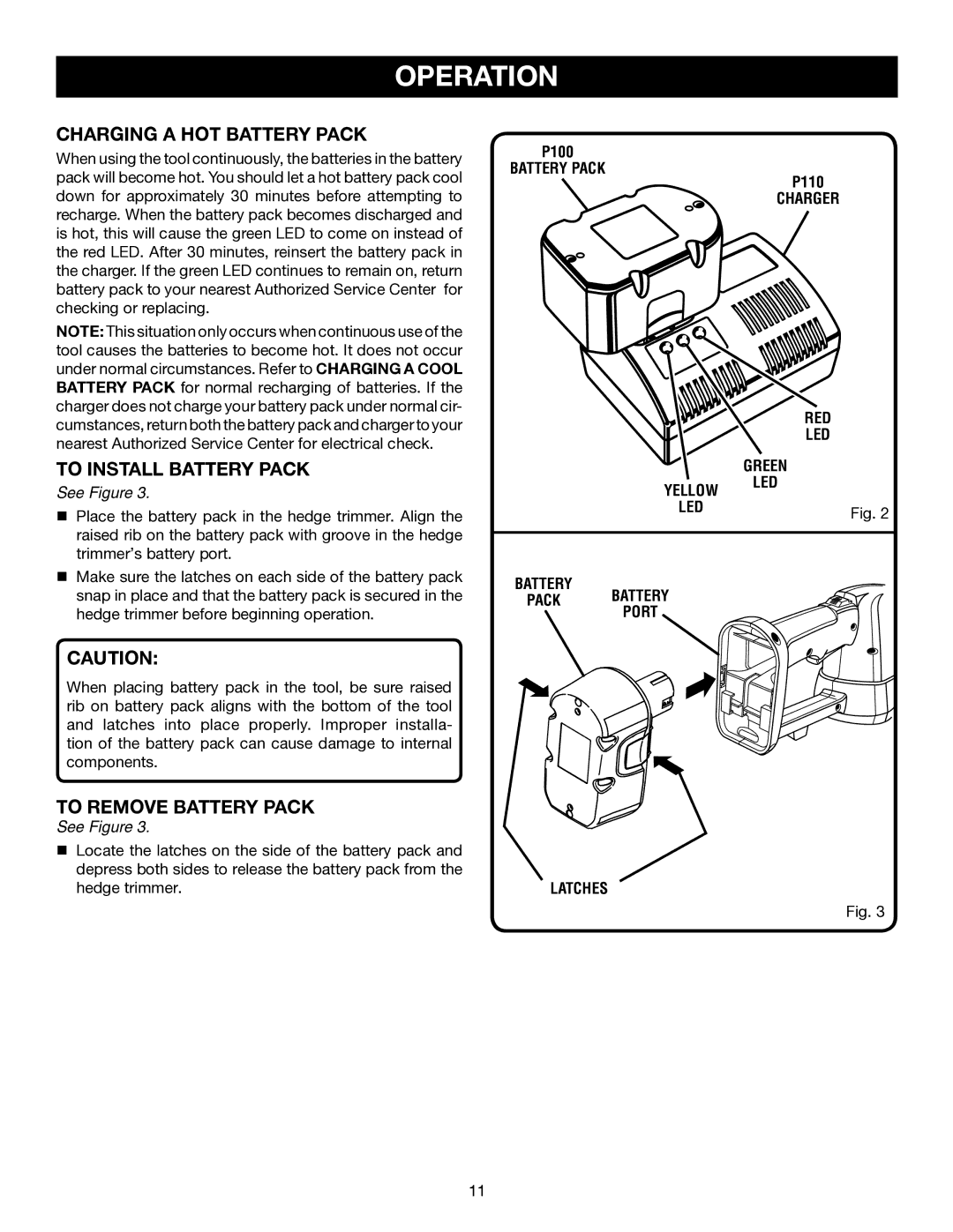 Ryobi Outdoor P2600 manual Charging a HOT Battery Pack, To Install Battery Pack, To Remove Battery Pack 