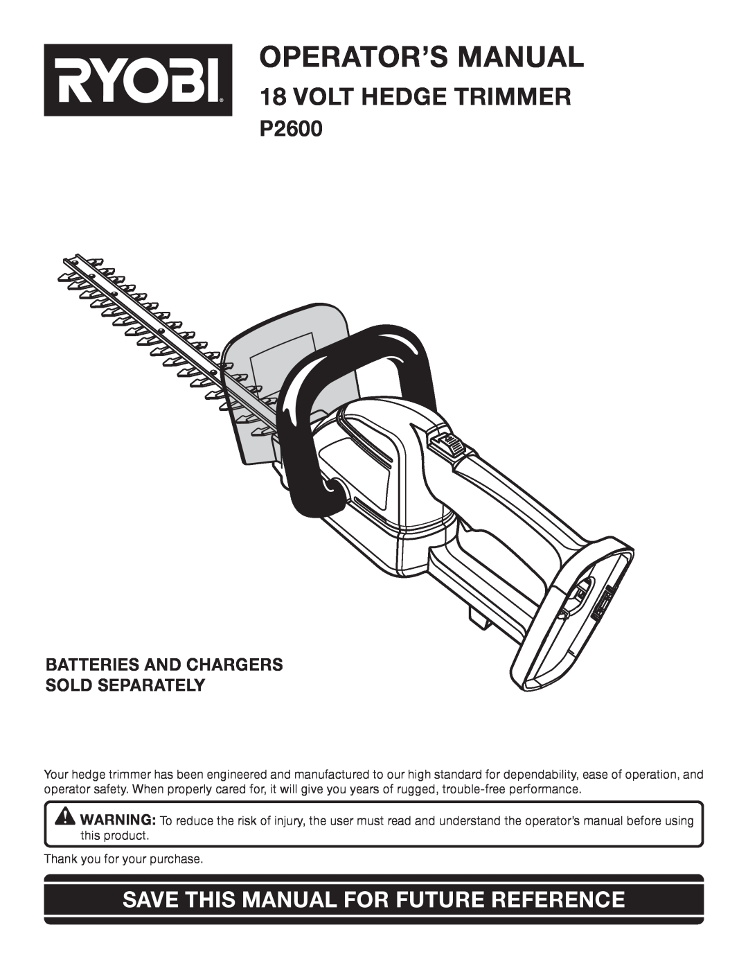 Ryobi Outdoor P2600 manual Operator’S Manual, Volt Hedge Trimmer, Save This Manual For Future Reference 