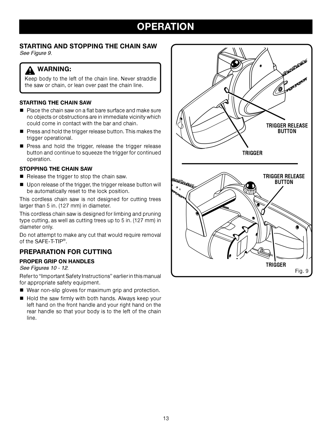 Ryobi Outdoor P540 manual Starting and Stopping the Chain SAW, Preparation for Cutting, See Figures 10 