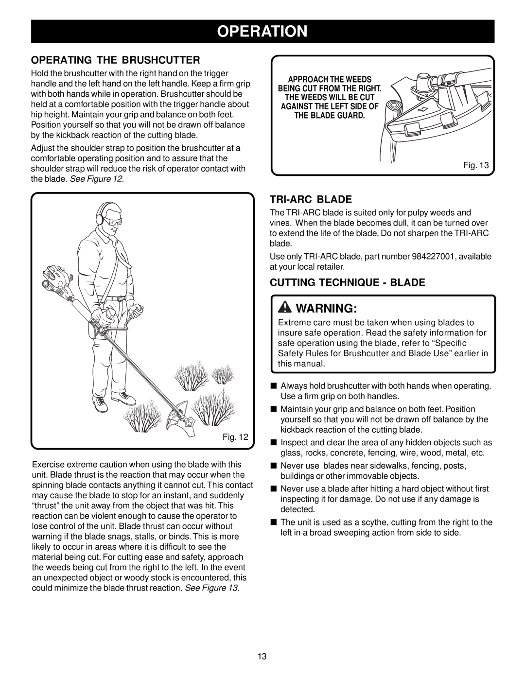 Ryobi Outdoor PBC3046B, RY70107 manual Operating the Brushcutter, TRI-ARC Blade, Cutting Technique Blade 