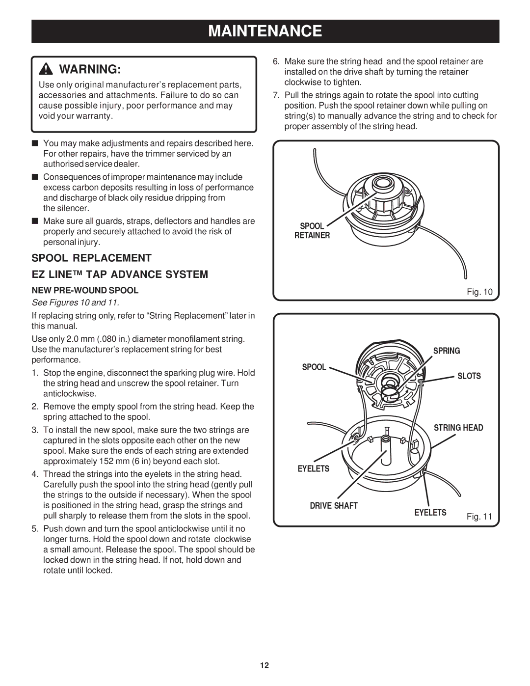 Ryobi Outdoor RPT2543C, RY7011 manual Maintenance, Spool Replacement EZ Line TAP Advance System, NEW PRE-WOUND Spool 