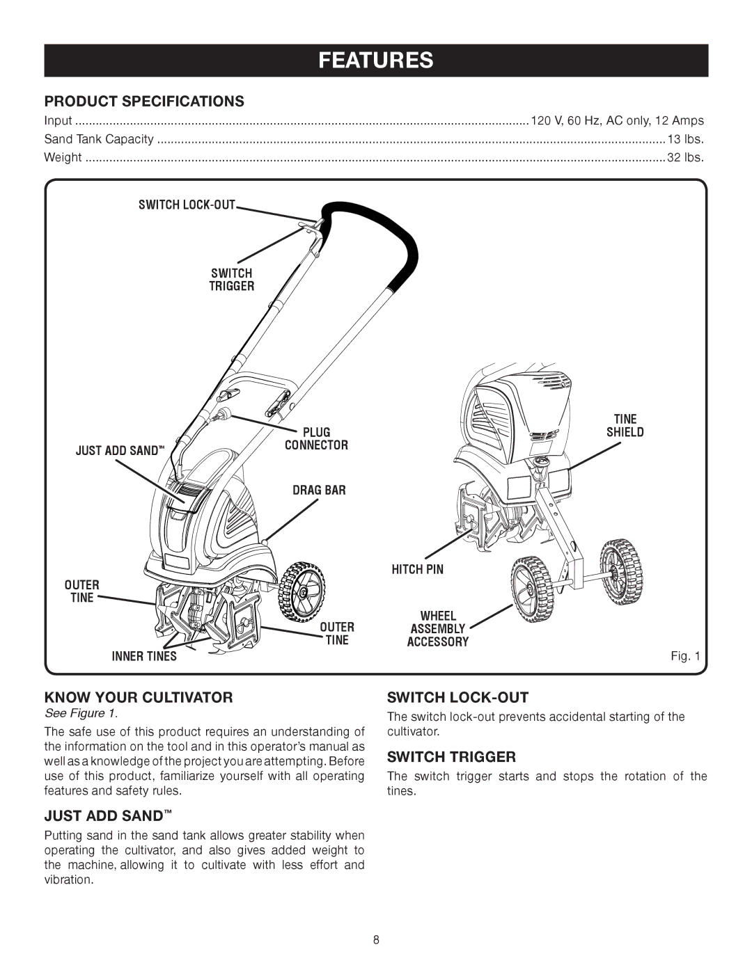 Ryobi Outdoor RY46501B manual Product Specifications, Know Your Cultivator, Switch LOCK-OUT, Switch Trigger, Just ADD Sand 