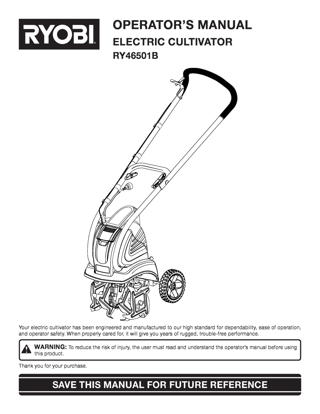 Ryobi Outdoor RY46501B manual Operator’S Manual, Electric Cultivator, Save This Manual For Future Reference 