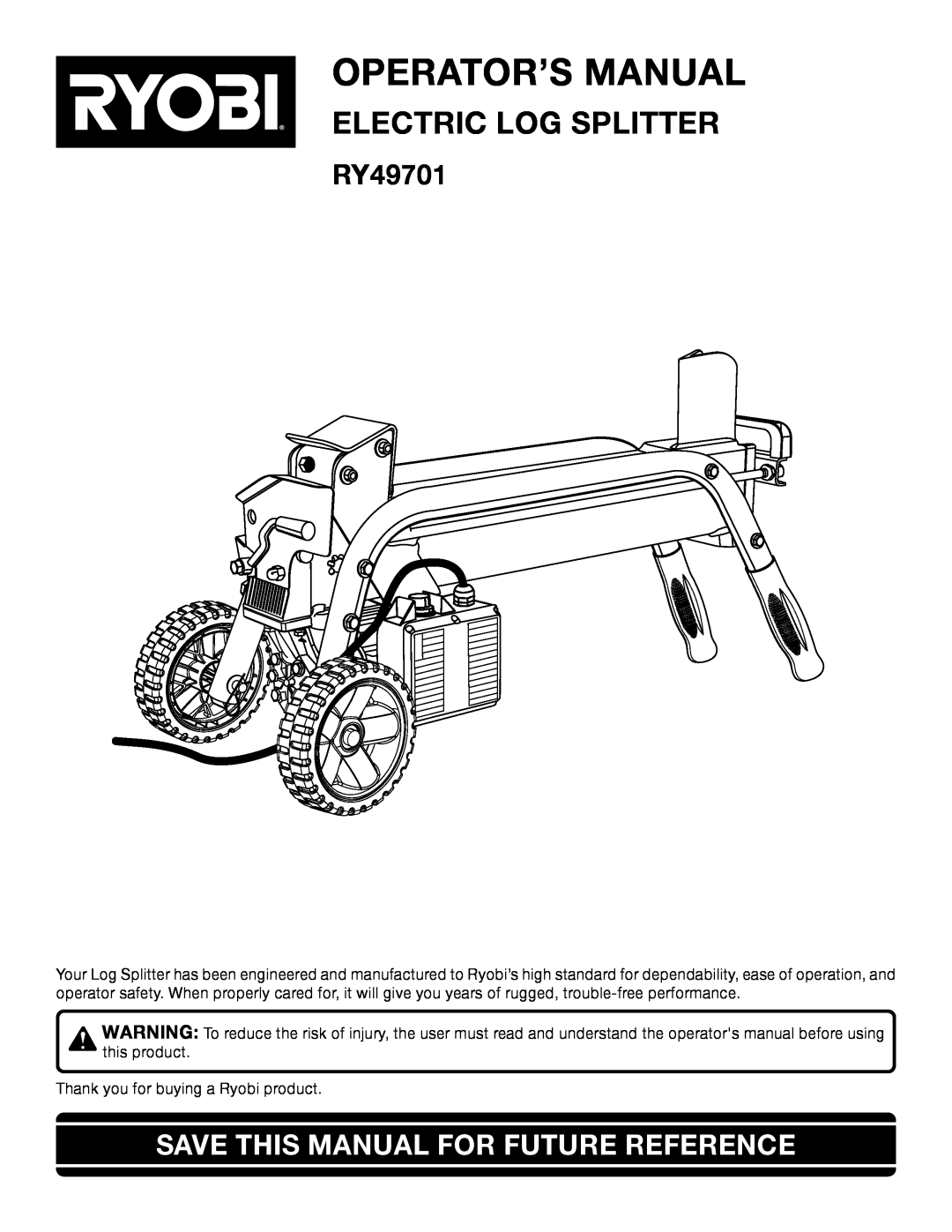 Ryobi Outdoor RY49701 manual Operator’S Manual, Electric Log Splitter, Save This Manual For Future Reference 