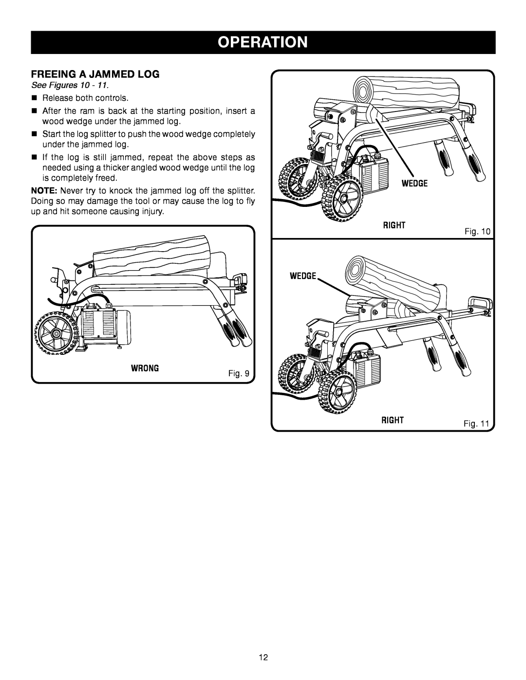 Ryobi Outdoor RY49701 manual Freeing A Jammed Log, Operation, See Figures 10, Wedge, Right, Wrong 
