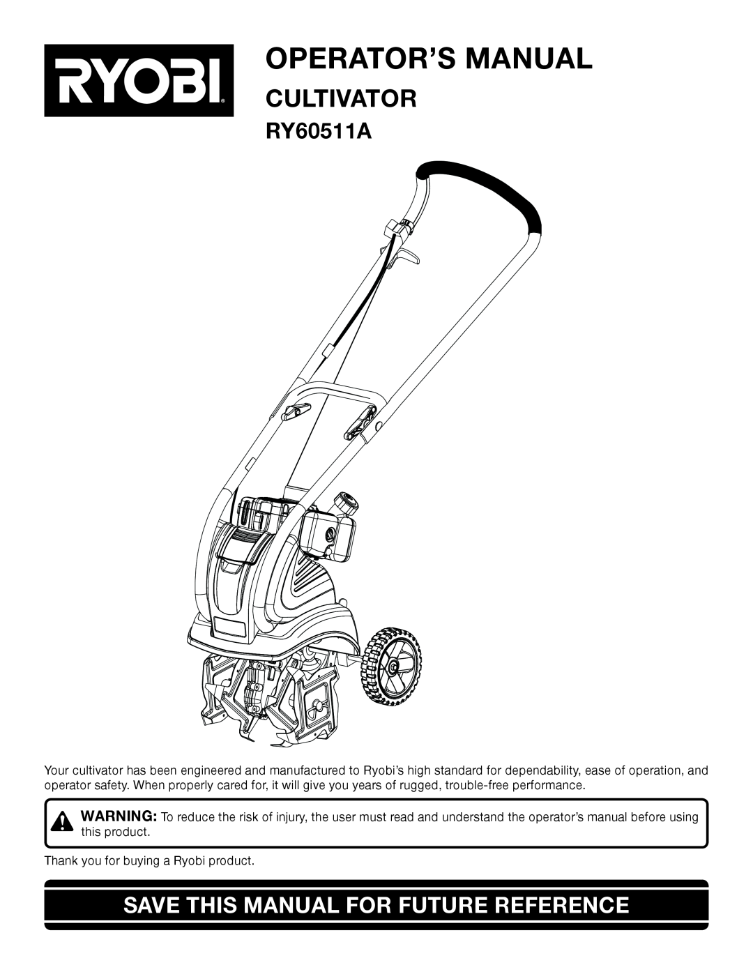 Ryobi Outdoor RY60511A manual Operator’S Manual, Cultivator, Save This Manual For Future Reference 