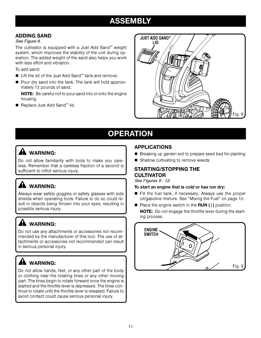 Ryobi Outdoor RY60511A manual Operation, Adding Sand, Applications, Starting/Stopping The Cultivator, Assembly, See Figure 