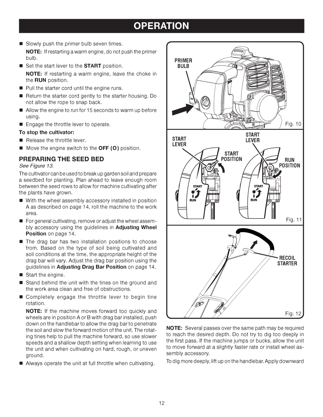 Ryobi Outdoor RY60511B Preparing the Seed BED, To stop the cultivator, Primer Bulb Start Startlever Lever, Recoil Starter 