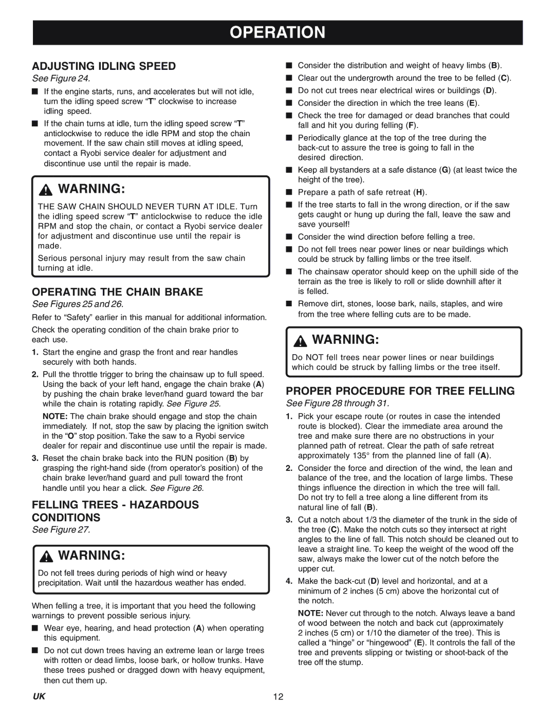 Ryobi Outdoor RY74003D manual Adjusting Idling Speed, Operating the Chain Brake, Felling Trees Hazardous Conditions 