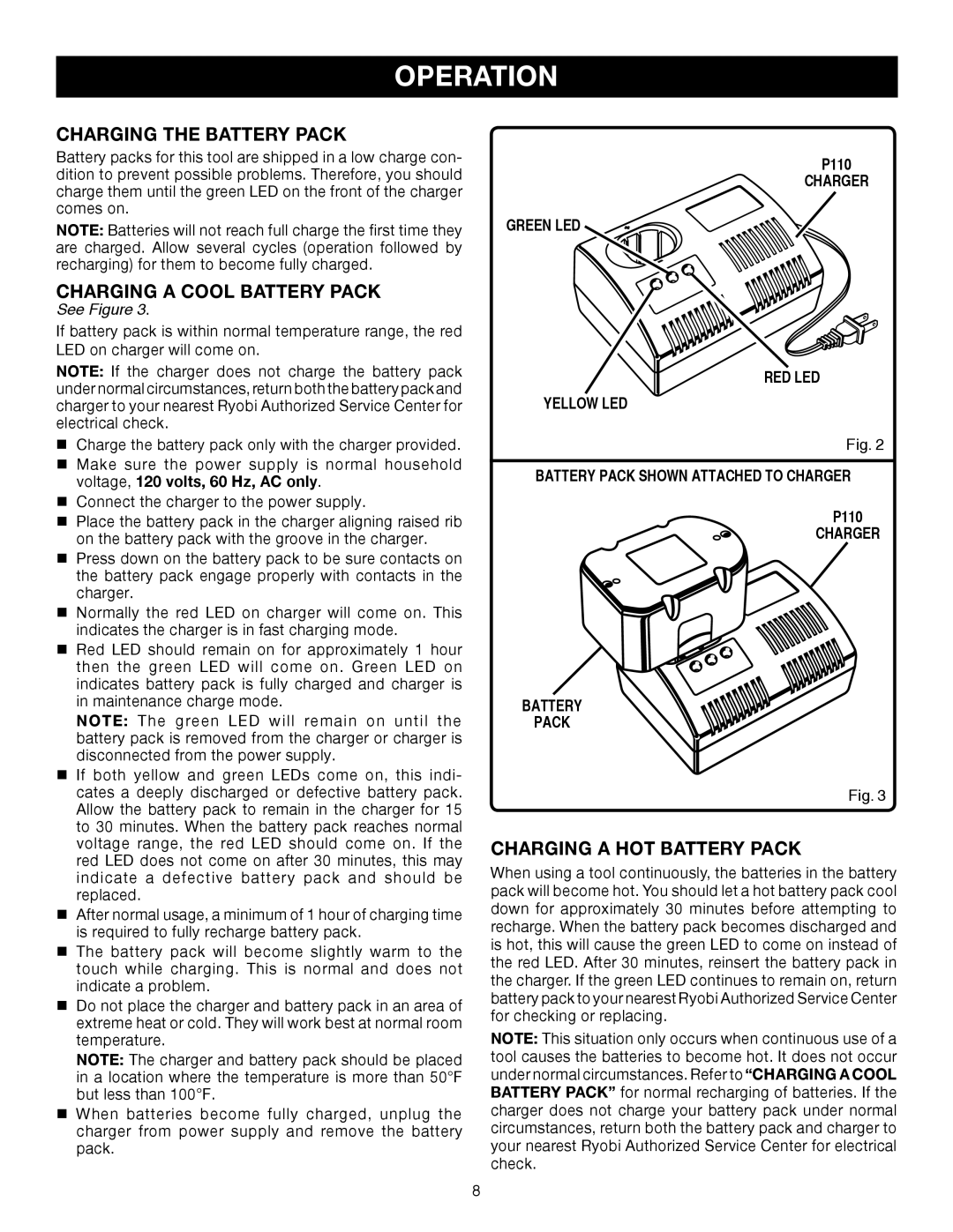 Ryobi P110 manual Charging the Battery Pack, Charging a Cool Battery Pack, Charging a HOT Battery Pack 