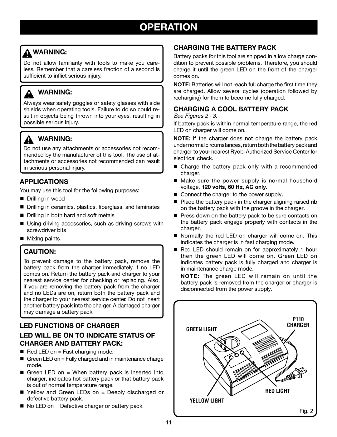 Ryobi P200 manual Operation, Applications, Charging the Battery Pack, Charging a Cool Battery Pack, See Figures 2 