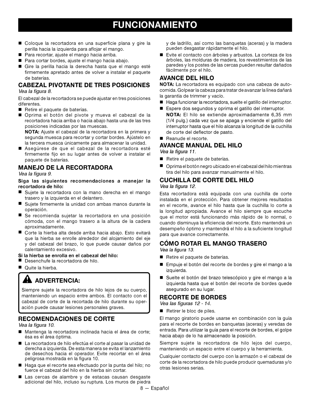 Ryobi P2005 Funcionamiento, Vea la figura, Si la hierba se enrolla en el cabezal del hilo, Vea las figuras 