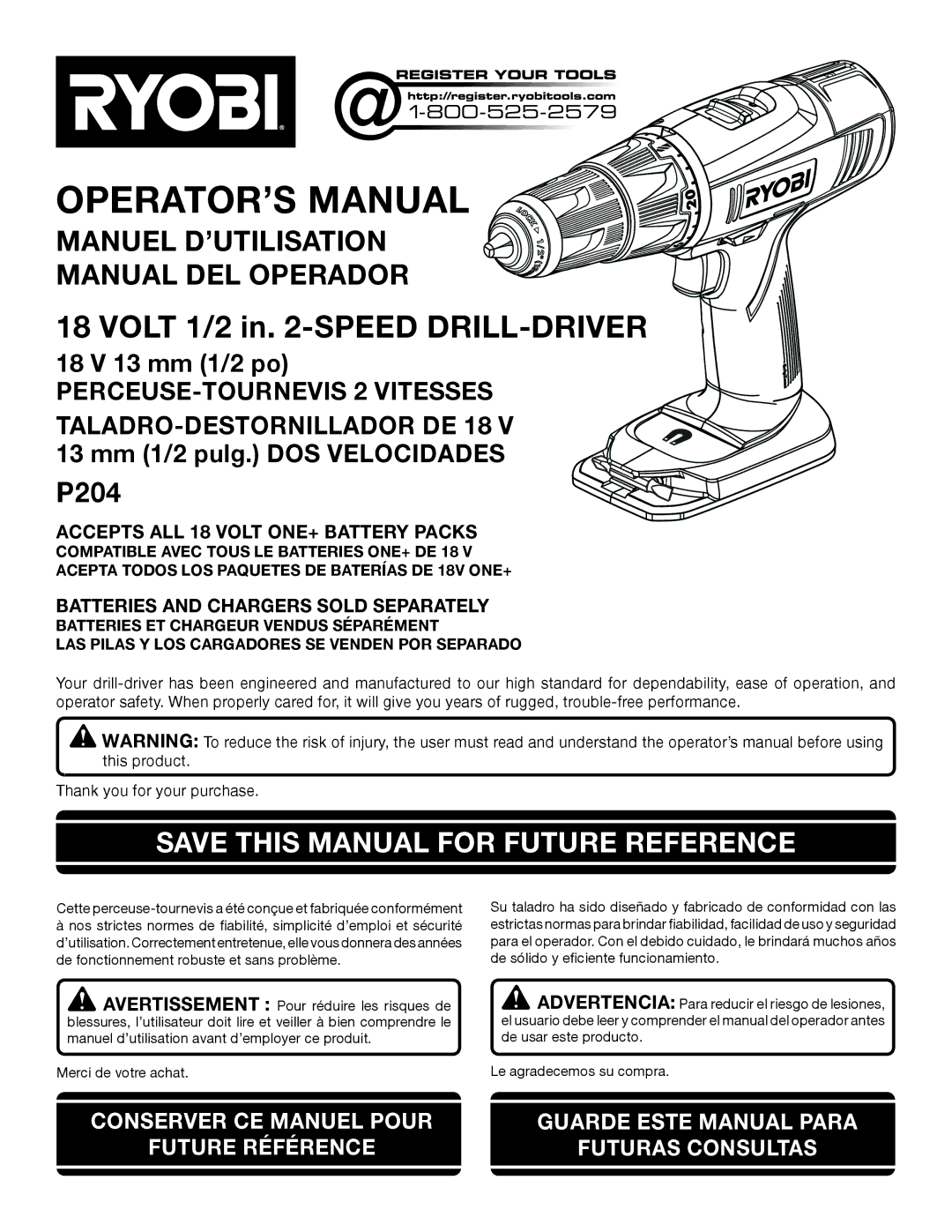 Ryobi P204 manuel dutilisation Save this Manual for Future Reference, Accepts ALL 18 Volt one+ Battery Packs 