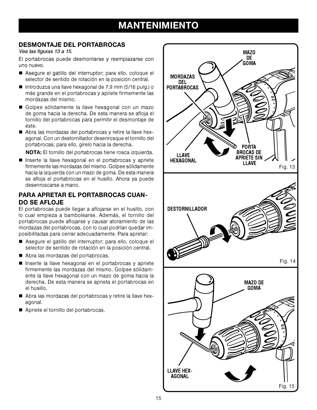 Ryobi P206 manual Desmontaje DEL Portabrocas, Para Apretar EL Portabrocas Cuan Do SE Afloje, Vea las figuras 13 a 