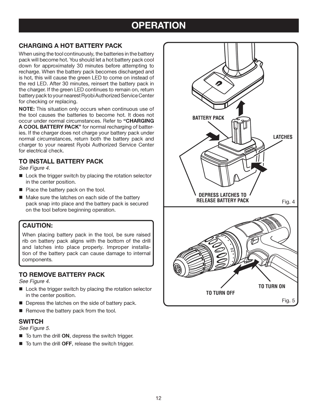 Ryobi P210 manual Charging a HOT Battery Pack, To Install Battery Pack, To Remove Battery Pack, Battery Pack Latches 