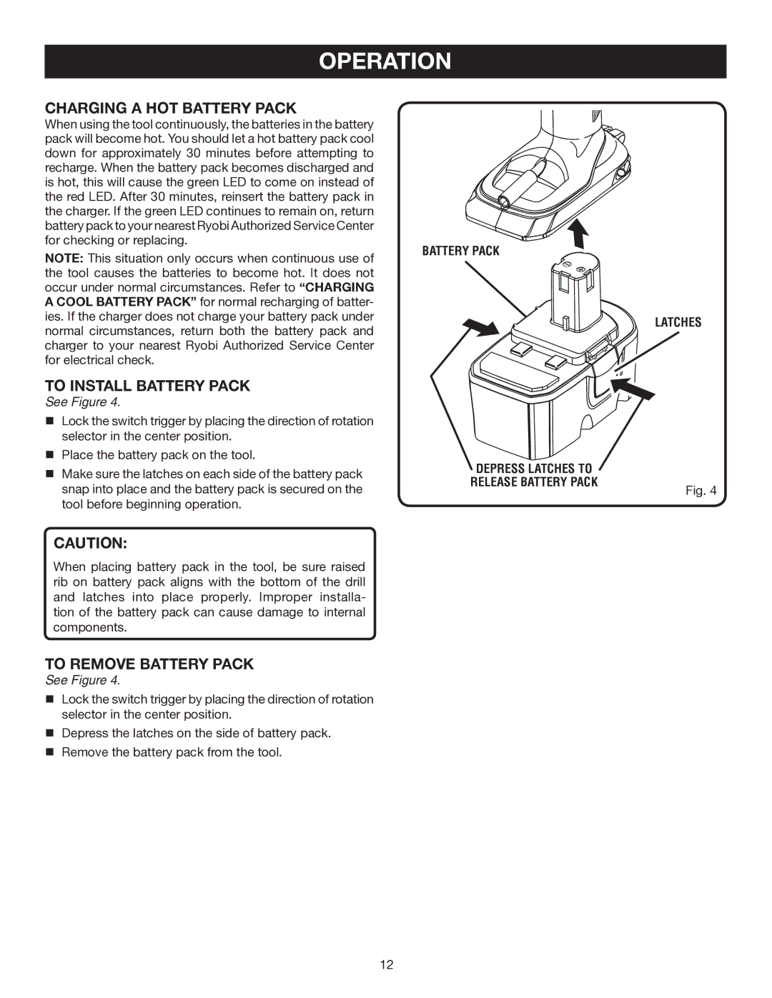 Ryobi P211 manual Charging a HOT Battery Pack, To Install Battery Pack, To Remove Battery Pack, Battery Pack Latches 