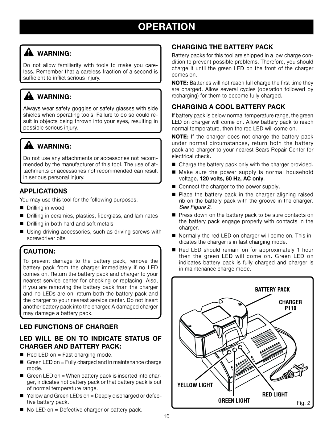 Ryobi P240 manual Operation, Applications, Charging the Battery Pack, Charging a Cool Battery Pack 