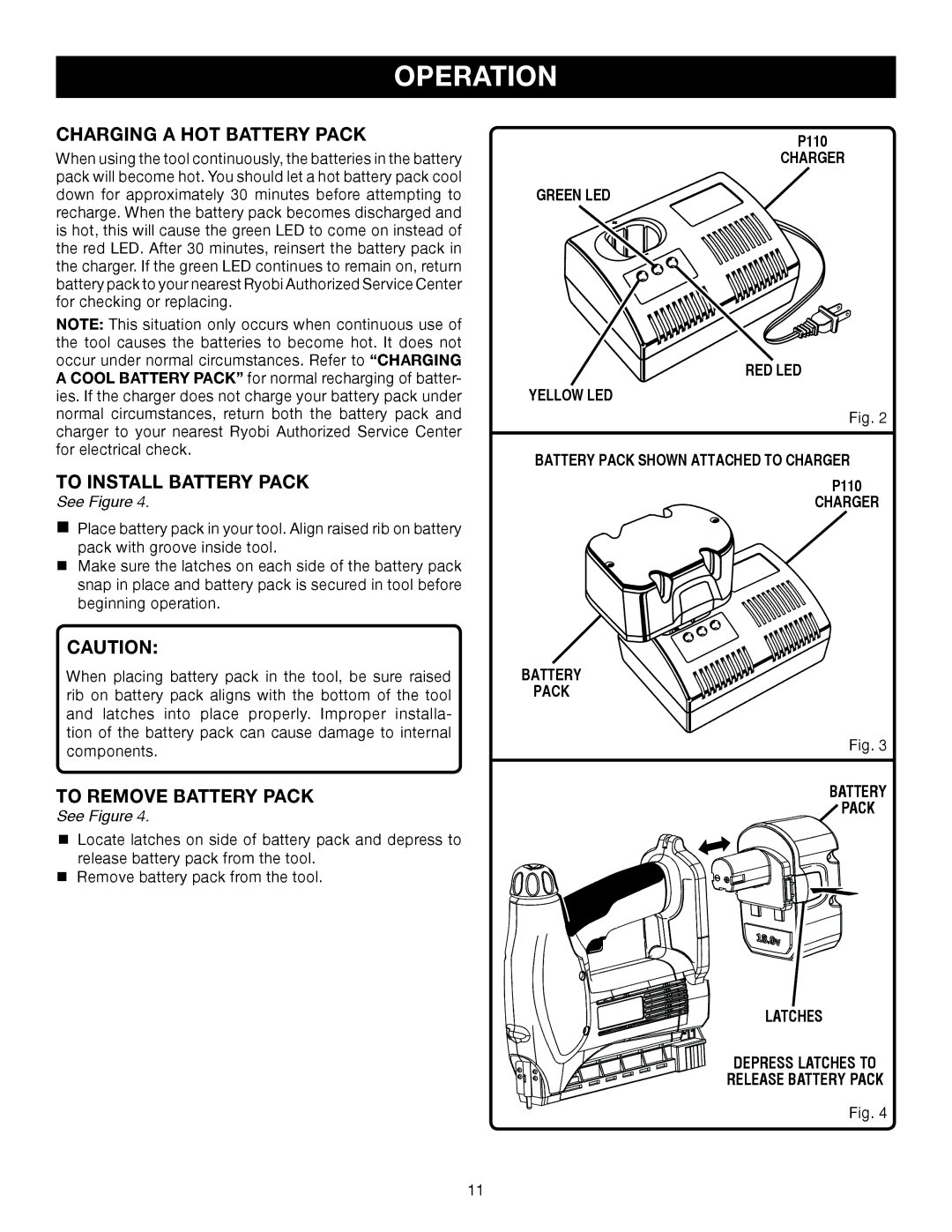 Ryobi P300 manual Charging a HOT Battery Pack, To Install Battery Pack, To Remove Battery Pack 