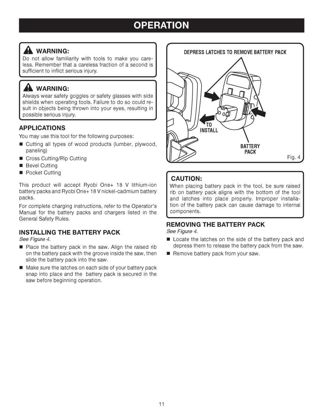 Ryobi P500 manual Operation, Applications, Installing the Battery Pack, Removing the Battery Pack 