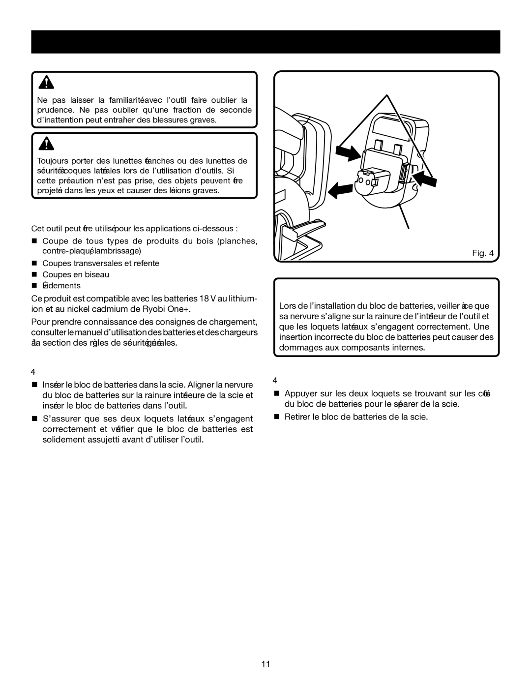 Ryobi P500 manual Utilisation, Installation DU Bloc DE BATTERIES , Retrait DU Bloc DE BATTERIES , Applications 